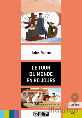 Le Tour Du Monde En 80 Jours (Lectures Liberty) A2