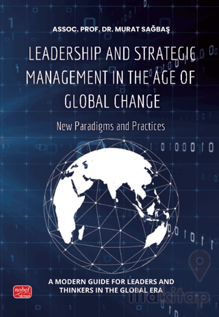Leadership and Strategic Management in the Age Of Global Change