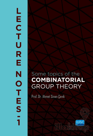 Lecture Notes 1 - Some Topics of the Combinatorial Group Theory