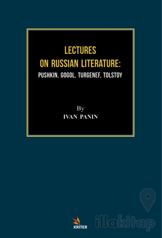 Lectures On Russian Literature: Pushkin, Gogol, Turgenef, Tolstoy