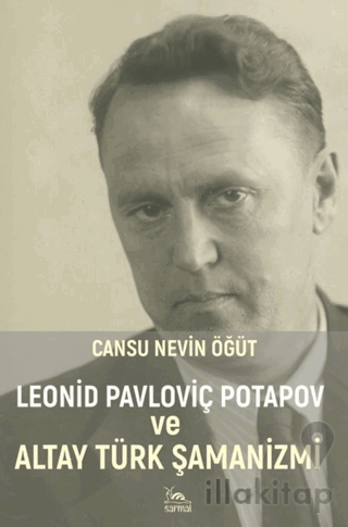 Leonid Pavloviç Potapov ve Altay Türk Şamanizmi