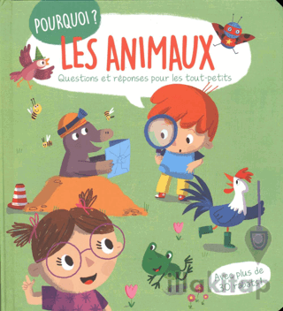 Les Animaux: Questions Et Reponses Pour Les Tout-petits