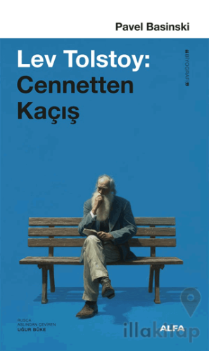 Lev Tolstoy: Cennetten Kaçış