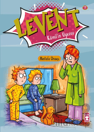 Levent Kamil’in Uykusu - Levent İlk Okuma Kitaplarım 2