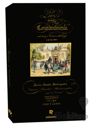Lewis’in İstanbul İllüstrasyonları - Lyuisin İstanbul İllüstrasiyaları - Lewis's Illustrations of Constantinople