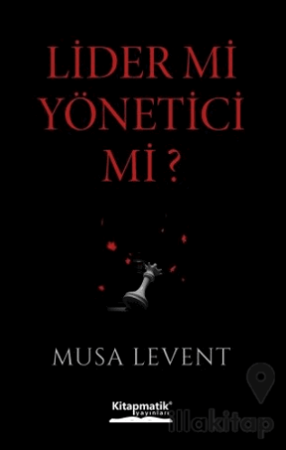 Lider mi Yönetici mi?