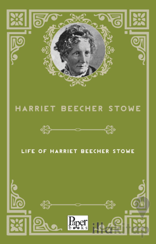 Life of Harriet Beecher Stowe