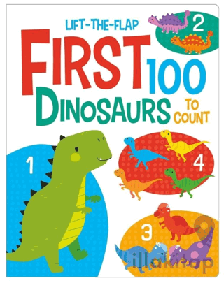 Lift The Flap First 100 Dinosaurs to Count