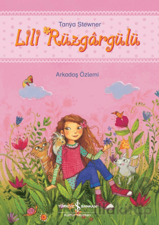 Lili Rüzgargülü - Arkadaş Özlemi