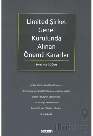 Limited Şirket Genel Kurulunda Alınan Önemli Kararlar