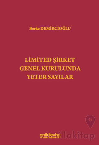 Limited Şirket Genel Kurulunda Yeter Sayılar