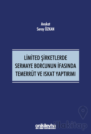 Limited Şirketlerde Sermaye Borcunun İfasında Temerrüt ve Iskat Yaptırımı