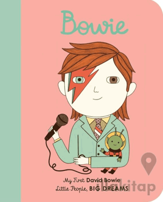 Little People, Big Dreams: David Bowie