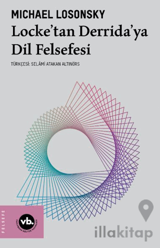 Locke’tan Derrida’ya Dil Felsefesi