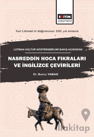 Lotman Kültür Göstergebilimi Bakış Açısından Nasreddin Hoca Fıkraları ve İngilizce Çevirileri