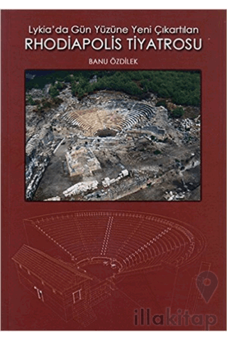 Lykia Da Gün Yüzüne Yeni Çıkartılan Rhodiapolis Ti