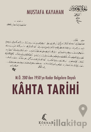 M.Ö. 200’den 1950’ye Kadar Belgelere Dayalı Kahta Tarihi