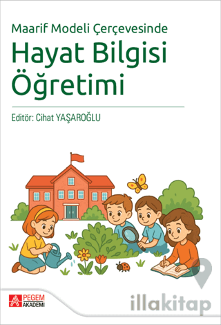 Maarif Modeli Çerçevesinde Hayat Bilgisi Öğretimi