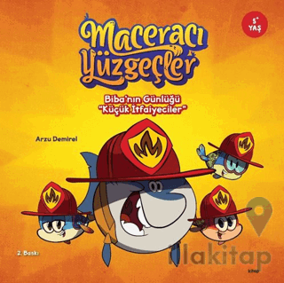 Maceracı Yüzgeçler: Biba’nın Günlüğü - Küçük İtfaiyeciler