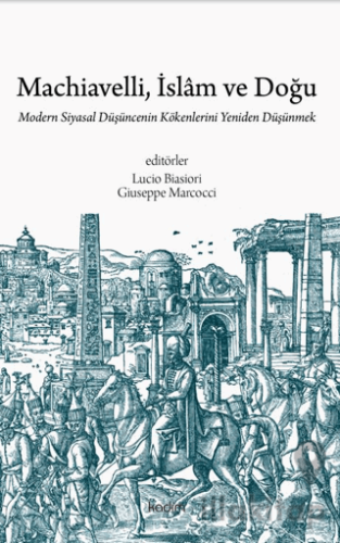 Machiavelli, İslam ve Doğu