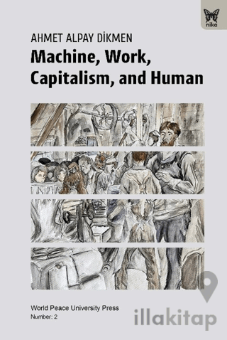 Machine, Work, Capitalism and Human