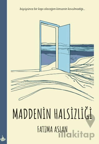 Maddenin Halsizliği