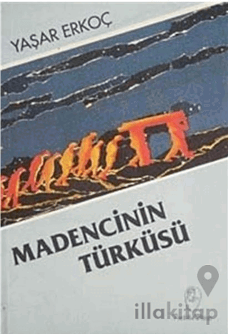 Madencinin Türküsü