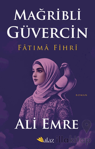 Mağribli Güvercin – Fatıma Fihri
