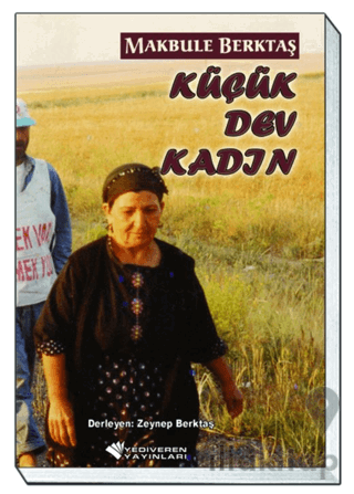 Makbule Berktaş Küçük Dev Kadın