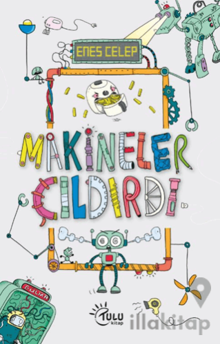 Makineler Çıldırdı