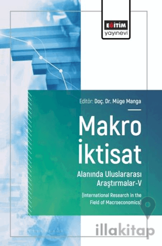 Makro İktisat Alanında Uluslararası Araştırmalar - 5