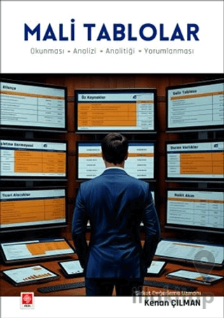 Mali Tablolar - Okunması - Analizi - Analitiği - Yorumlanması