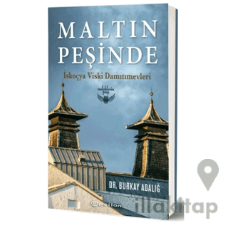 Maltın Peşinde - İskoçya Viski Damıtımevleri