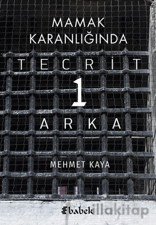 Mamak Karanlığında Tecrit 1 Arka