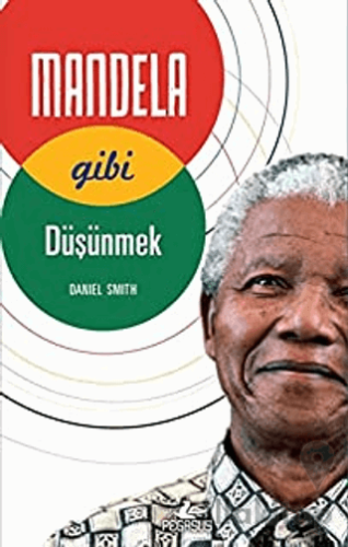 Mandela Gibi Düşünmek