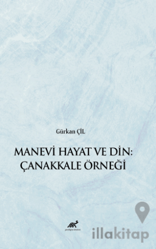 Manevi Hayat ve Din: Çanakkale Örneği