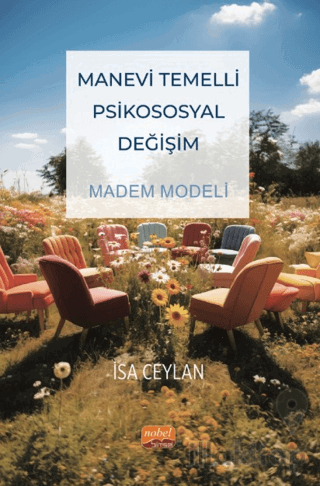 Manevi Temelli Psikososyal Değişim MADEM Modeli