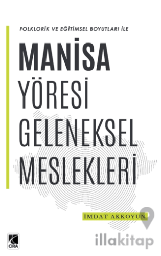 Manisa Yöresi Geleneksel Meslekleri