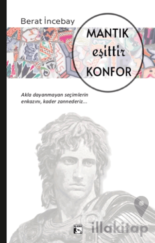 Mantık Eşittir Konfor