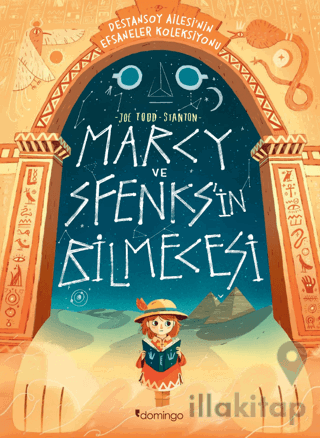 Marcy ve Sfenks'in Bilmecesi: Destansoy Ailesi'nin Efsaneler Koleksiyonu 2
