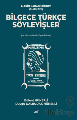 Marin Karadimitrov (Markadi) Bilgece Türkçe Söyleyişler