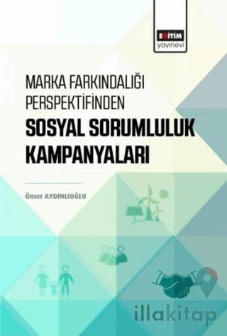 Marka Farkındalığı Perspektifinden Sosyal Sorumluluk Kampanyaları