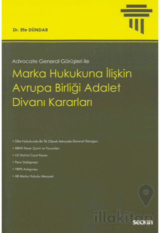 Marka Hukukuna İlişkin Avrupa Birliği Adalet Divanı Kararları