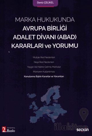 Marka Hukukunda Avrupa Birliği Adalet Divanı (ABAD) Kararları ve Yorum