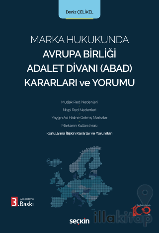 Marka Hukukunda Avrupa Birliği Adalet Divanı (ABAD) Kararları ve Yorumu