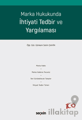 Marka Hukukunda İhtiyati Tedbir ve Yargılaması
