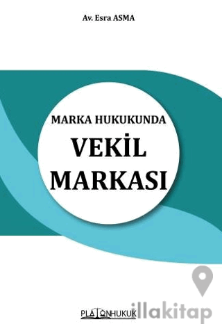 Marka Hukukunda Vekil Markası