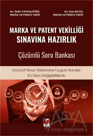 Marka ve Patent Vekilliği Sınavına Hazırlık Çözümlü Soru Bankası