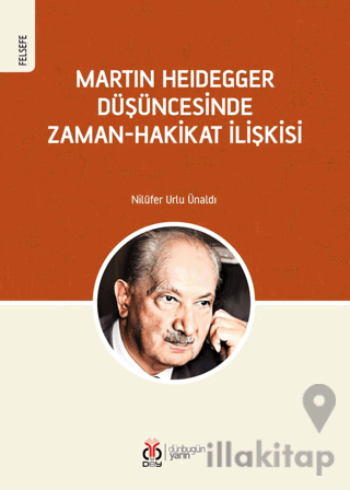Martin Heidegger Düşüncesinde Zaman-Hakikat İlişkisi