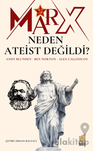 Marx Neden Ateist Değildi?